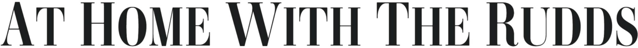 At Home with the Rudds